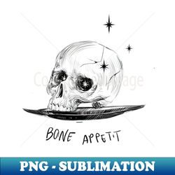 Bone appetit - Sublimation-Ready PNG File - Boost Your Success with this Inspirational PNG Download