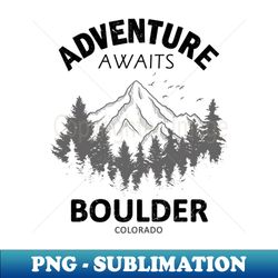 Boulder Colorado - High-Resolution PNG Sublimation File - Unleash Your Inner Rebellion