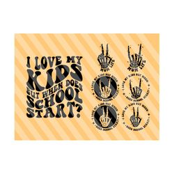 I Love My Kids But When Does School Start? Svg, Gift for Mom Svg, Mom Life Svg, Mom T-Shirt Svg, Mother's Day SVG, Wavy Stacked Svg