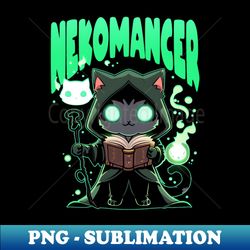 Nekomancer Kawaii Cat Necromancer - High-Quality PNG Sublimation Download - Create with Confidence