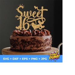 Sweet 16 sixteen cake topper SVG, Sweet 16 cake topper, 16th Birthday, Cake topper cut files, Instant Download