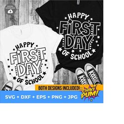 Happy First Day Of School Svg, Back to School Svg, Teacher First Day Shirt Iron On Png, First Day svg png dxf eps jpg
