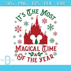 Its The Most Magical Time Of The Year Disney Castle SVG File