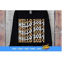 Hello 2024 SVG, Hello 2024 PNG, New Year 2024 SVG, Happy New year cut files and sublimation