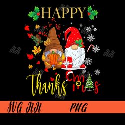 Happy Thankmas PNG, Thanksgiving Christmas PNG, Happy ThanksMas Gnomes PNG