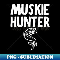Muskie Hunter - PNG Transparent Sublimation Design - Add a Festive Touch to Every Day