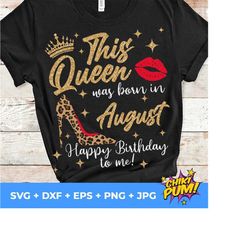 This Queen was born in August SVG, Birthday Queen SVG, August Queen SVG
