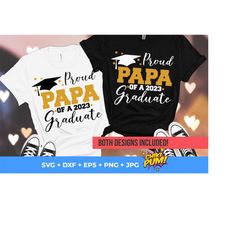 Proud Papa of a 2023 Graduate svg, Proud Papa shirt, Senior 2023 SVG, Graduate 2023 SVG, Sublimation PNG