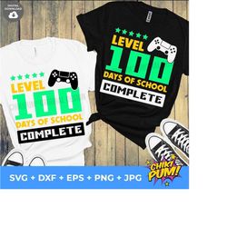 Level 100 days of school complete SVG, 100 days boy shirt SVG, 100 days of school SVG, 100 days gamer boy