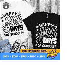 Happy 100 days of School SVG, 100 days of School SVG, 100 days SVG, Teacher shirt svg, png, eps, dxf, jpg