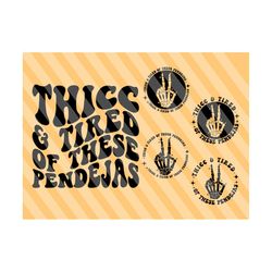 Thicc & Tired Of These Pendejas SVG, Motivational Svg, Funny Quote, Adult Humor Svg, Funny Svg, Women T-Shirt Svg, Wavy Stacked Svg