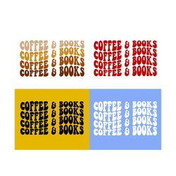 Coffee & Books Svg, Book Lover Svg, Book Worm Svg, Teacher Svg, Book Lover Shirt Svg, Read Svg, Coffee Svg, Wavy Stacked Svg Dxf Eps Png