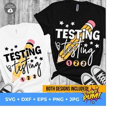 Testing Testing 123 SVG, Funny Testing Day PNG, Funny Teacher SVG, Teacher Appreciation Gift, Testing cut files, svg, png, eps, dxf, jpg