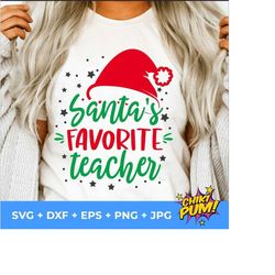 Santa's Favorite Teacher SVG, Teacher Christmas Svg, Teacher Xmas Shirt
