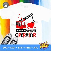 Boy Valentines SVG, Smooth operator SVG, Construction Valentines boy shirt