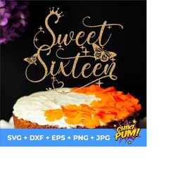 Sweet 16 sixteen cake topper SVG, 16th Birthday, Sweet 16 cake topper, Cake topper cut files