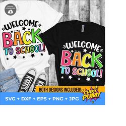 Welcome Back To School Svg, Back To School Shirt Svg, 1st Day Of School Shirt Svg, Png, Teacher or Student Design for Cricut, Silhouette