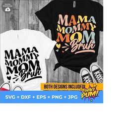 Mama Mommy Mom Bruh Mommy And Me Funny Svg, Happy Mother Day, Mother's Day Svg, Mommy Svg, Mom Life Svg