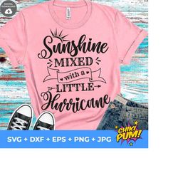 Sunshine Mixed With A Little Hurricane SVG, Sassy svg, Toddler svg, Southern svg, eps png, Cricut Cut File, Digital Download