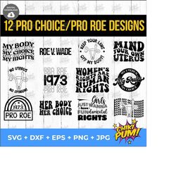 Pro Roe SVG Bundle, Pro Choice bundle svg, 14 designs, Pro Choice SVG Cut File, Roe V Wade Svg, Protect Roe Svg, Reproductive Rights Svg