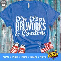 Flip Flops Fireworks and Freedom SVG, 4th of July SVG, Fourth of July Svg, Patriotic Americana Svg Eps Dxf Png USA Cut Files