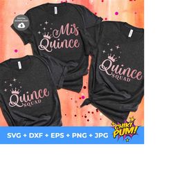 Mis Quince Squad Bundle svg, Mis 15 svg, Quinceanera svg, Mis Quince t shirt