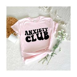 Anxiety Club SVG, Funny Mental Health Svg, Motivational Svg, Mom Svg, Strong Women Svg, Anxiety T-Shirt, Wavy Stacked Svg