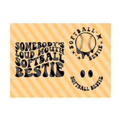 Somebody's Loud Mouth Softball Bestie Svg, Softball Sis Svg, Softball Svg, Softball Fan Svg, Softball Bestie Shirt Svg, Softball Season Svg