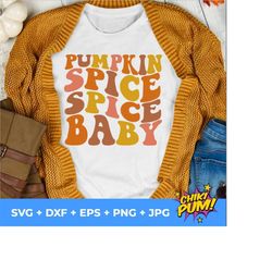 Pumpkin Spice Spice Baby SVG, Fall SVG, Funny Fall Svg, Fall Shirt SVG, Thanksgiving Svg, Fall Quote Svg, Pumpkin Season Svg