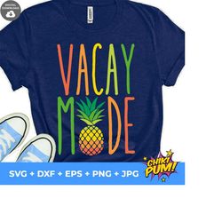 Vacay Mode Svg, Vacation Svg, Colorful Pineapple Clipart, Summer Svg, Girls Shirt Design, Beach, Silhouette, Cricut Cut Files