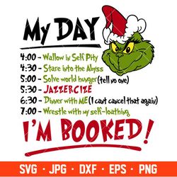 Grinch My Day Svg, Grinchmas Svg, Disney Christmas Svg, Santa Claus Svg, Cricut, Silhouette Vector Cut File