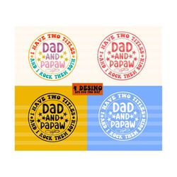 I Have Two Title Dad and Papaw Svg, Dad Mode Svg, Funny Dad Svg, Dad Life Svg, Best Dad Svg, Dad T-Shirt Svg, Svg Png