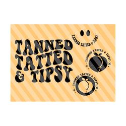 Tanned Tatted and Tipsy Svg Png, Lake Svg, Vacation T-Shirt Svg, Best Life Svg, Vacay Mode Svg, Summer Quotes Svg, Wavy Stacked Svg