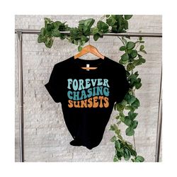 Forever Chasing Sunsets Svg, Summer Saying, Beach Svg, Motivational Svg, Self Love Svg, Positive Quote, Wavy Stacked Svg