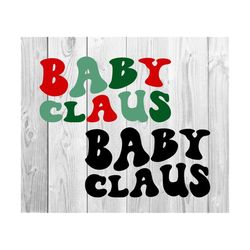 Baby Claus Svg, Christmas Group Svg, Christmas Shirts Svg, Family Christmas Svg, Holly Jolly Svg, Santa Svg, Wavy Stacked, For