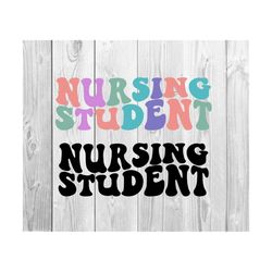 Nursing Student Svg, Nurse T-Shirt Svg, School Nurse Student Svg, Nursing Svg, Wavy Stacked Svg Registered Nurse Svg,