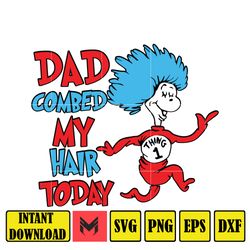 dad combed my hair today png, now isn't that pleasant  ,be who you are and say what you feel