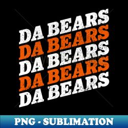 da bears da bears da bears - decorative sublimation png file - defying the norms