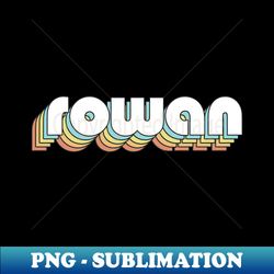 Rowan - Retro Rainbow Typography Faded Style - Exclusive PNG Sublimation Download - Perfect for Sublimation Art