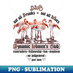 DWC Drunk Wives Dynamic Womens Club - Premium Sublimation Digital Download - Capture Imagination with Every Detail