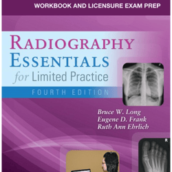 Workbook and Licensure Exam Prep for Radiography Essentials for Limited Practice - E-Book 4th Edition