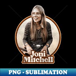Joni Mitchell 70s Sepia Tone - Premium PNG Sublimation File - Transform Your Sublimation Creations