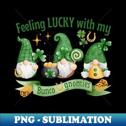 Bunco St Patricks Day Feeling Lucky with My Bunco Gnomies - PNG Sublimation Digital Download - Bring Your Designs to Life