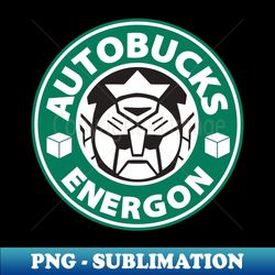 Autobucks Energon - Translated - Unique Sublimation PNG Download - Bring Your Designs to Life
