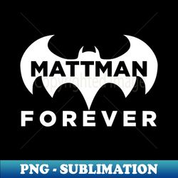 Mattman - Trendy Sublimation Digital Download - Vibrant and Eye-Catching Typography