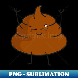 Funny Poop Design - Instant PNG Sublimation Download - Enhance Your Apparel with Stunning Detail
