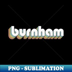 Burnham - Retro Rainbow Typography Faded Style - PNG Transparent Sublimation Design - Perfect for Personalization