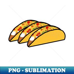 Three Tacos Food for Hungry Foodie - Professional Sublimation Digital Download - Stunning Sublimation Graphics