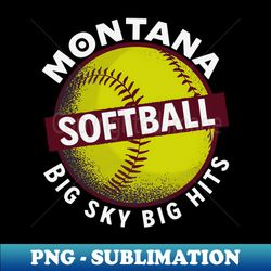 funny montana womens softball - sublimation-ready png file - transform your sublimation creations