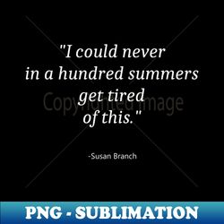 Quotes About Summer - Signature Sublimation PNG File - Boost Your Success with this Inspirational PNG Download